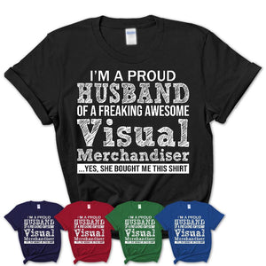 Proud Husband of A Freaking Awesome Visual Merchandiser Wife Shirt, Husband Valentine Gift, Anniversary Couple Shirt