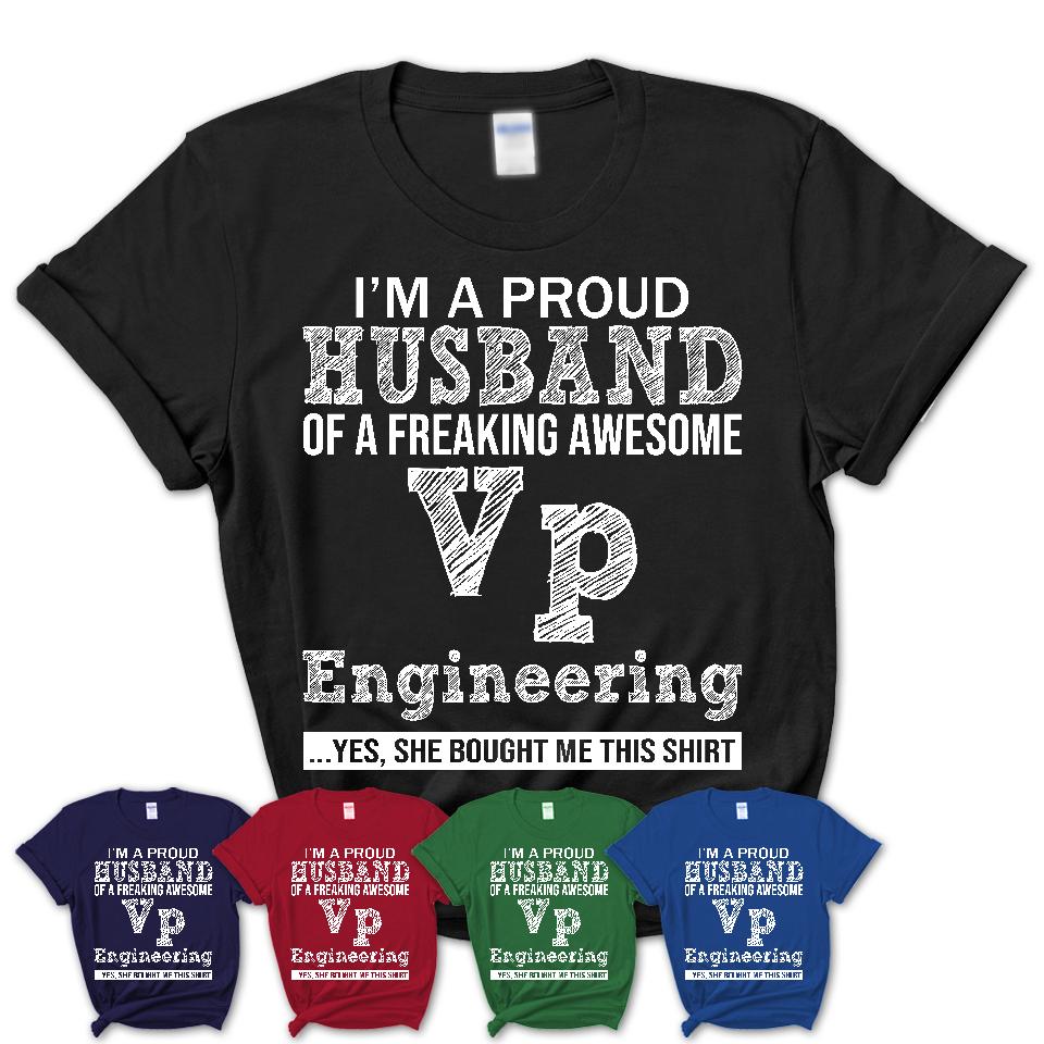 Proud Husband of A Freaking Awesome Vp Engineering Wife Shirt, Husband Valentine Gift, Anniversary Couple Shirt
