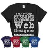 Proud Husband of A Freaking Awesome Web Designer Wife Shirt, Husband Valentine Gift, Anniversary Couple Shirt