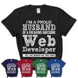 Proud Husband of A Freaking Awesome Web Developer Wife Shirt, Husband Valentine Gift, Anniversary Couple Shirt