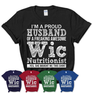 Proud Husband of A Freaking Awesome Wic Nutritionist Wife Shirt, Husband Valentine Gift, Anniversary Couple Shirt