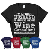 Proud Husband of A Freaking Awesome Wine Consultant Wife Shirt, Husband Valentine Gift, Anniversary Couple Shirt