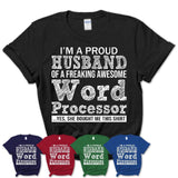 Proud Husband of A Freaking Awesome Word Processor Wife Shirt, Husband Valentine Gift, Anniversary Couple Shirt