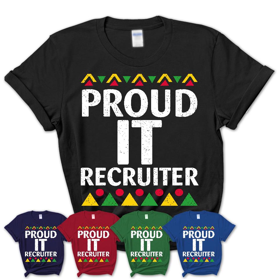 Proud It Recruiter Africa Pride Black History Month T-Shirt