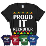 Proud It Recruiter Africa Pride Black History Month T-Shirt