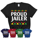Proud Jailer Africa Pride Black History Month T-Shirt