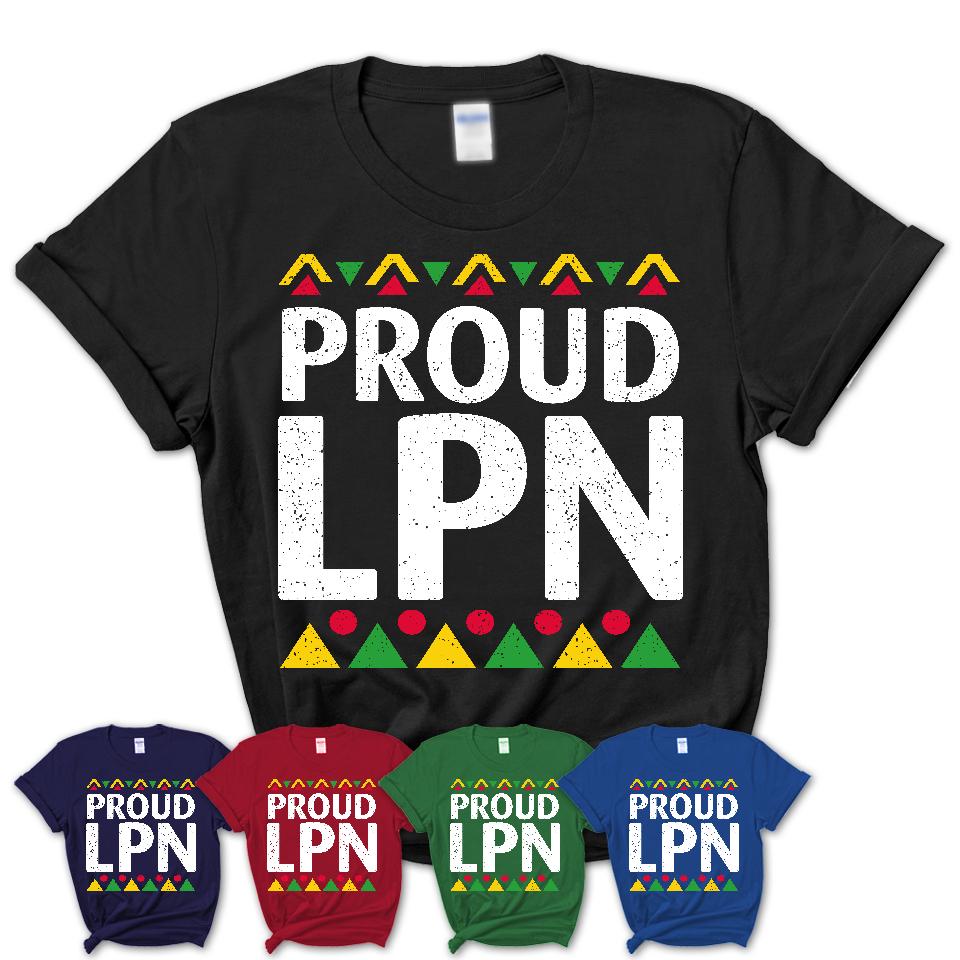 Proud LPN Africa Pride Black History Month T-Shirt