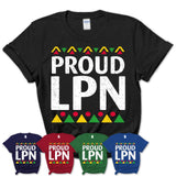 Proud LPN Africa Pride Black History Month T-Shirt