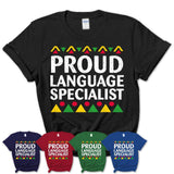 Proud Language Specialist Africa Pride Black History Month T-Shirt