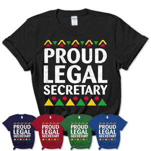 Proud Legal Secretary Africa Pride Black History Month T-Shirt