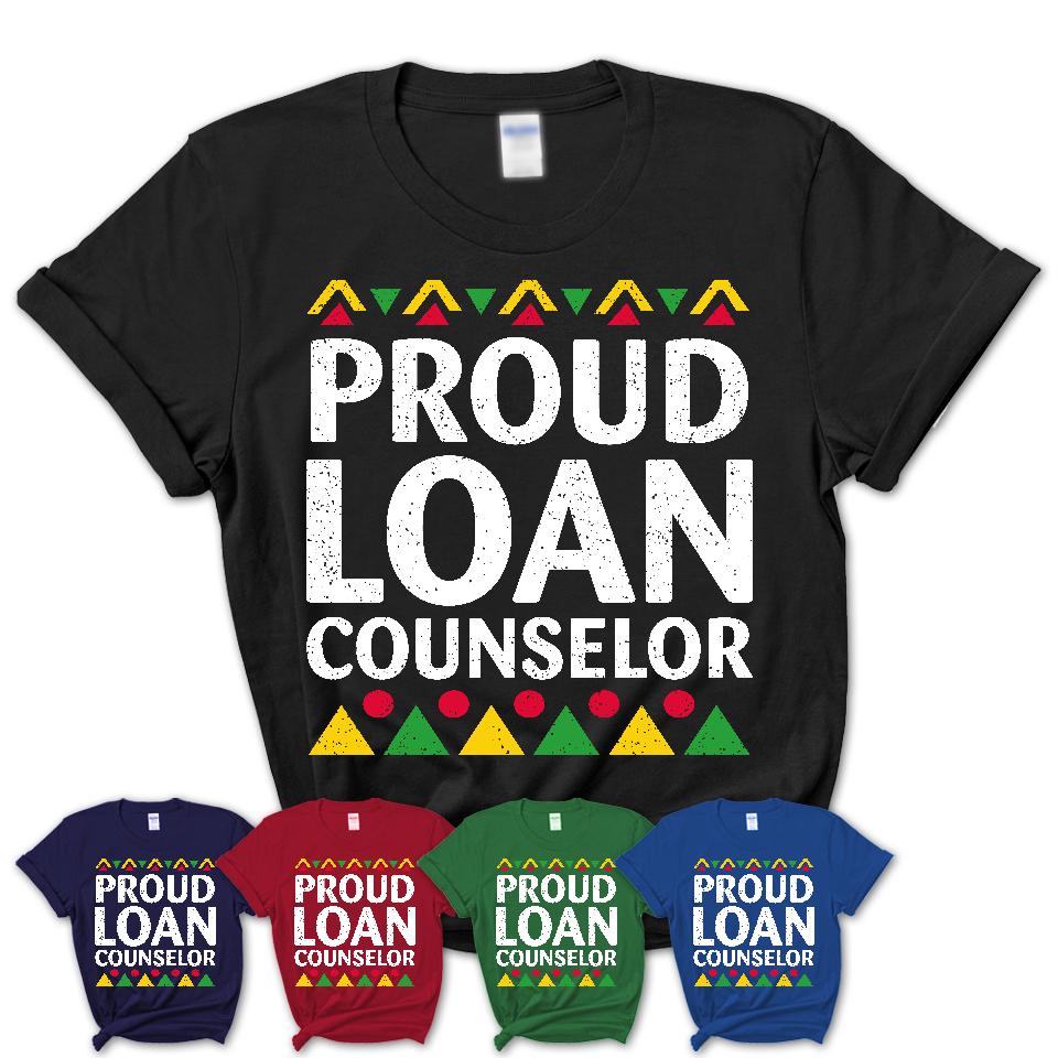 Proud Loan Counselor Africa Pride Black History Month T-Shirt