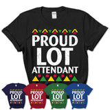 Proud Lot Attendant Africa Pride Black History Month T-Shirt