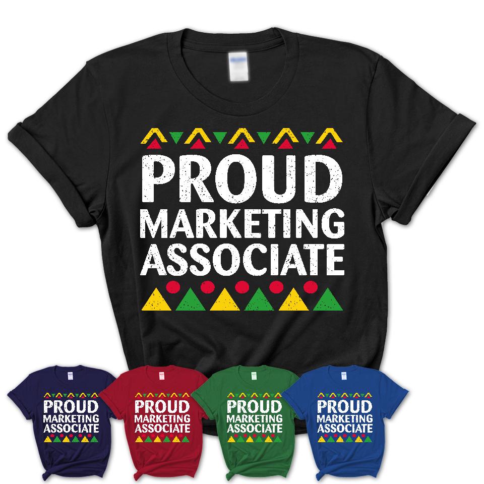 Proud Marketing Associate Africa Pride Black History Month T-Shirt