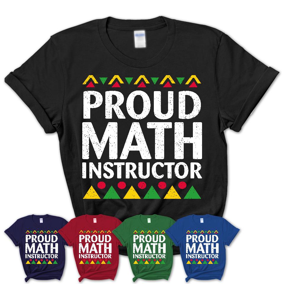 Proud Math Instructor Africa Pride Black History Month T-Shirt
