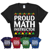 Proud Math Instructor Africa Pride Black History Month T-Shirt