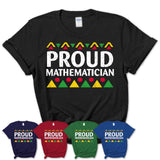 Proud Mathematician Africa Pride Black History Month T-Shirt