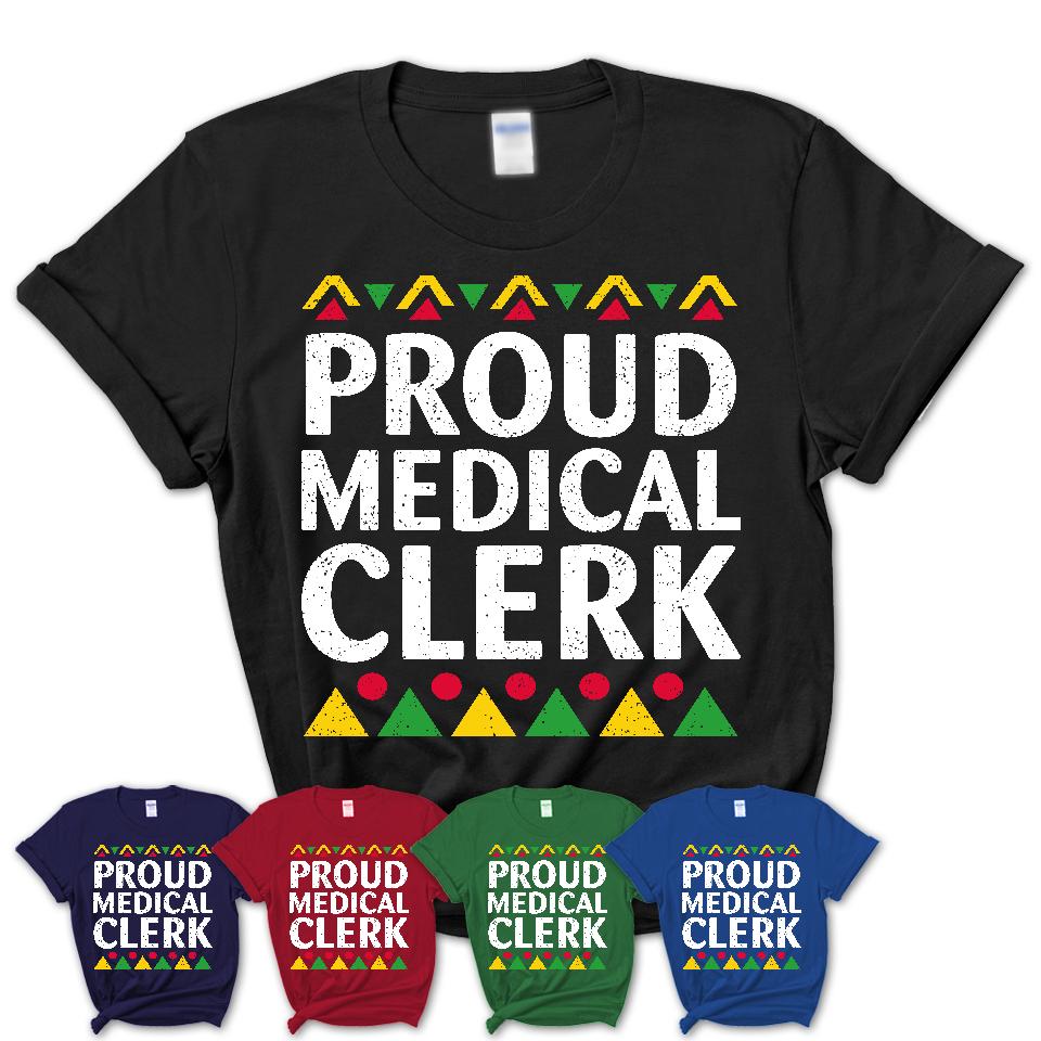Proud Medical Clerk Africa Pride Black History Month T-Shirt