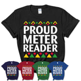 Proud Meter Reader Africa Pride Black History Month T-Shirt