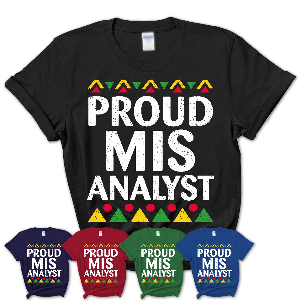 Proud Mis Analyst Africa Pride Black History Month T-Shirt
