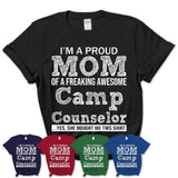 Proud Mom of A Freaking Awesome Daughter Camp Counselor Shirt, Mother Day Gift from Daughter, Funny Shirt For Mom