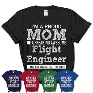 Proud Mom of A Freaking Awesome Daughter Flight Engineer Shirt, Mother Day Gift from Daughter, Funny Shirt For Mom