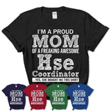 Proud Mom of A Freaking Awesome Daughter Hse Coordinator Shirt, Mother Day Gift from Daughter, Funny Shirt For Mom