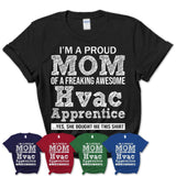Proud Mom of A Freaking Awesome Daughter Hvac Apprentice Shirt, Mother Day Gift from Daughter, Funny Shirt For Mom