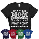 Proud Mom of A Freaking Awesome Daughter Restaurant Manager Shirt, Mother Day Gift from Daughter, Funny Shirt For Mom