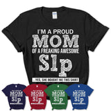 Proud Mom of A Freaking Awesome Daughter Slp Shirt, Mother Day Gift from Daughter, Funny Shirt For Mom