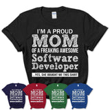 Proud Mom of A Freaking Awesome Daughter Software Developer Shirt, Mother Day Gift from Daughter, Funny Shirt For Mom