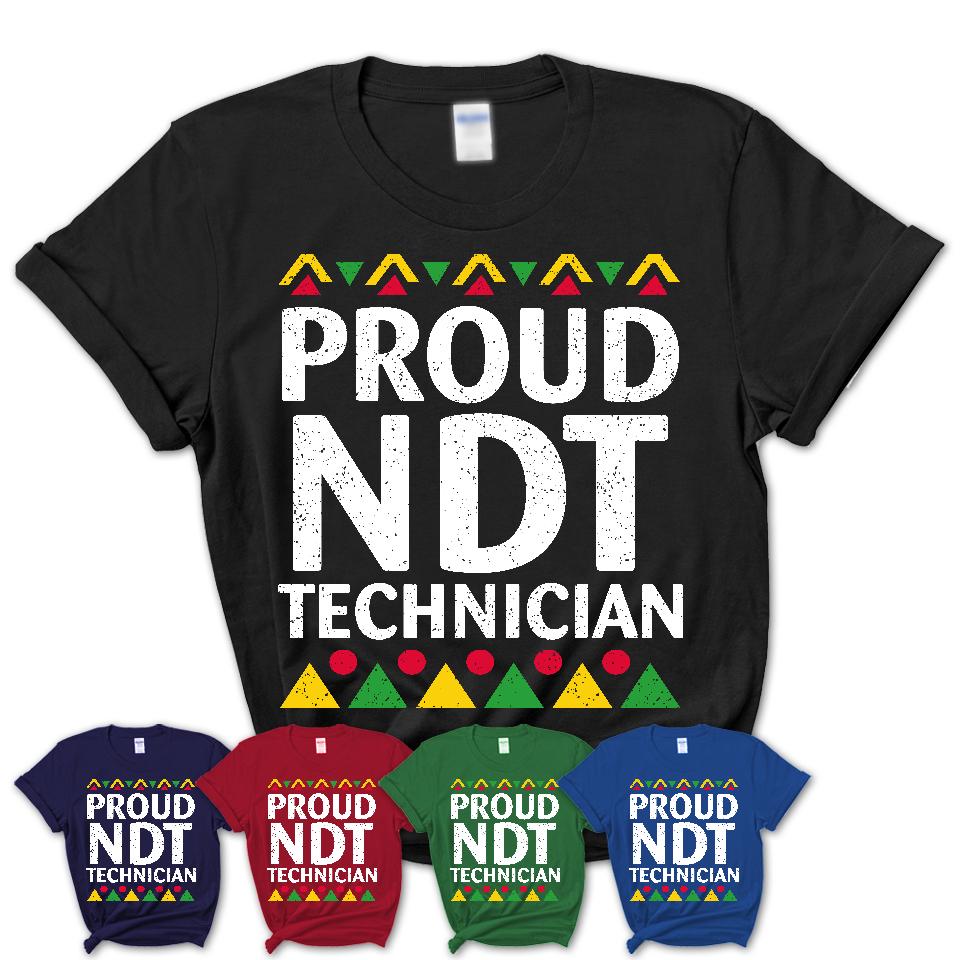 Proud Ndt Technician Africa Pride Black History Month T-Shirt