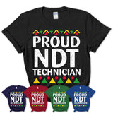 Proud Ndt Technician Africa Pride Black History Month T-Shirt