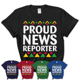 Proud News Reporter Africa Pride Black History Month T-Shirt