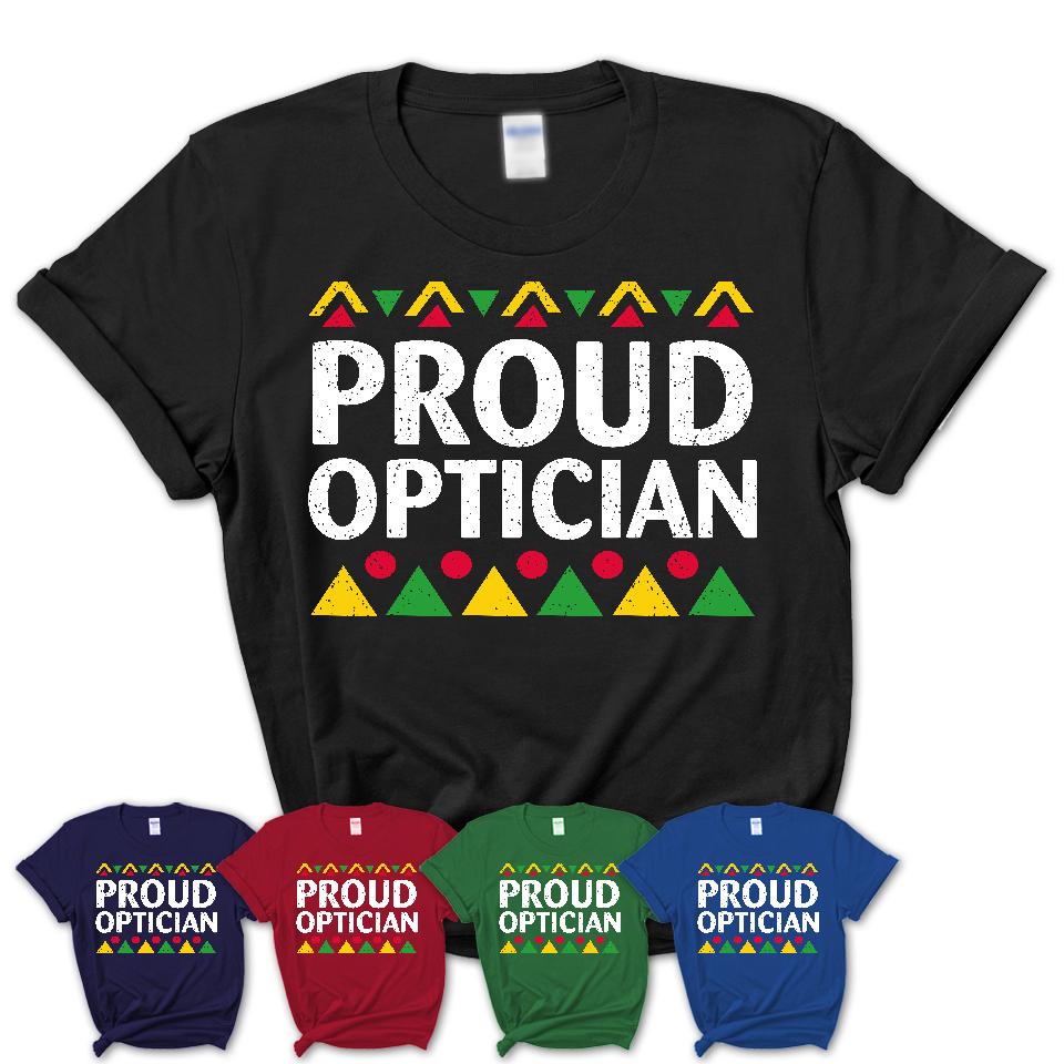 Proud Optician Africa Pride Black History Month T-Shirt