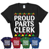 Proud Parts Clerk Africa Pride Black History Month T-Shirt