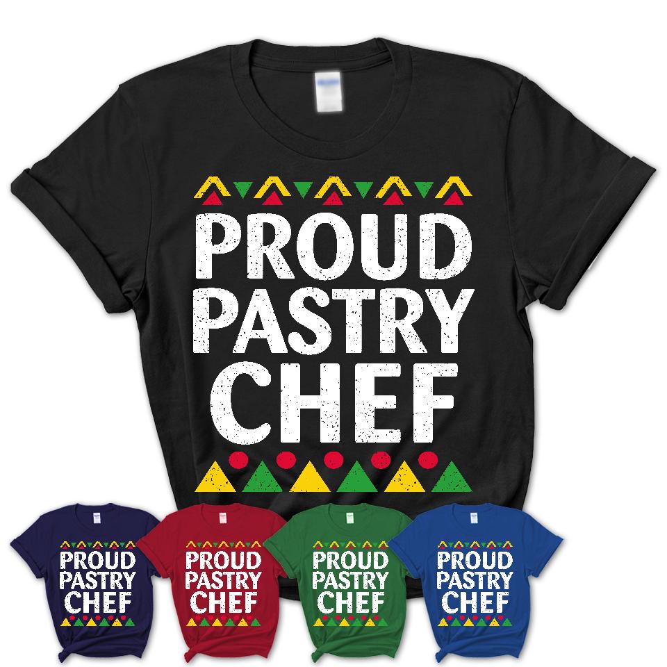Proud Pastry Chef Africa Pride Black History Month T-Shirt