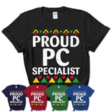 Proud Pc Specialist Africa Pride Black History Month T-Shirt