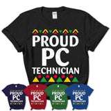 Proud Pc Technician Africa Pride Black History Month T-Shirt