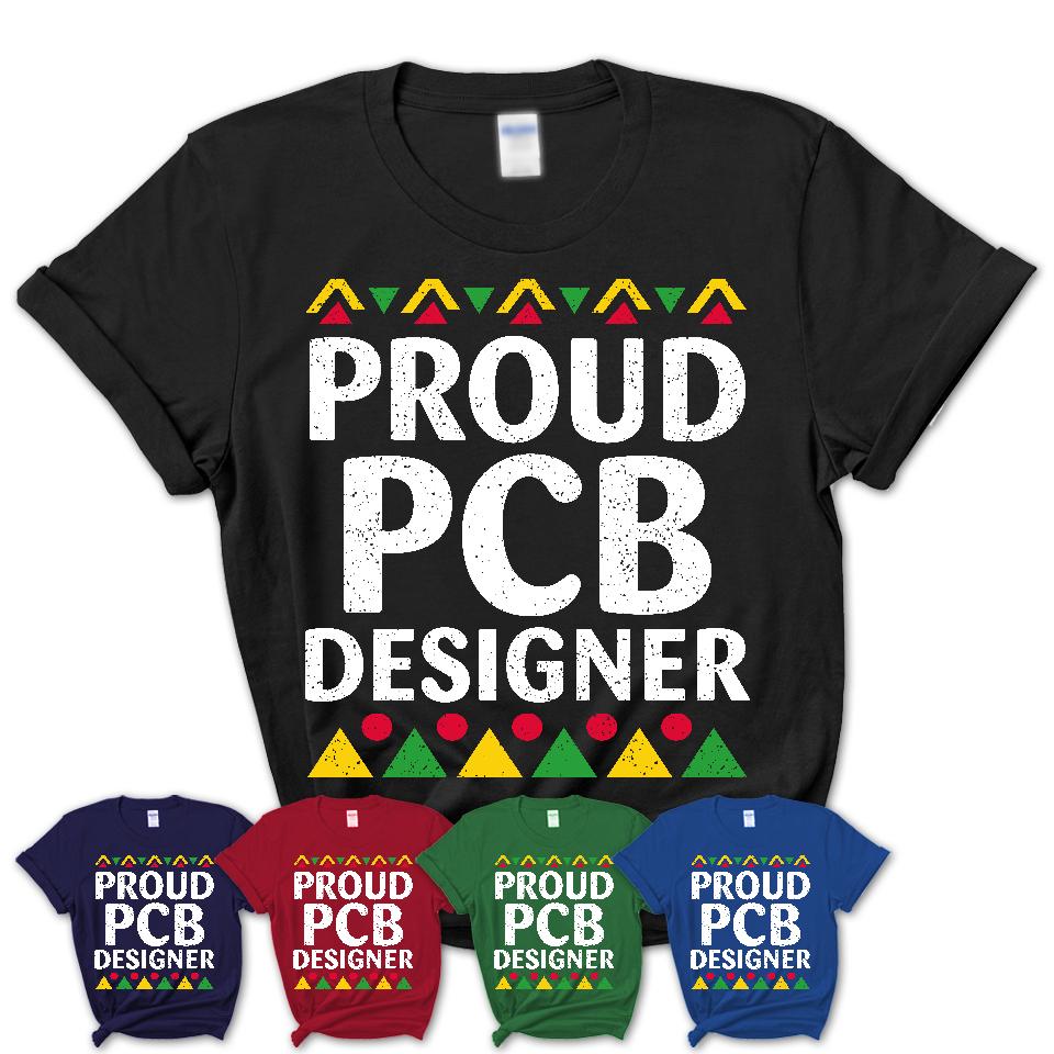 Proud Pcb Designer Africa Pride Black History Month T-Shirt