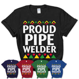 Proud Pipe Welder Africa Pride Black History Month T-Shirt