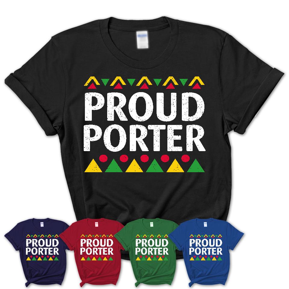 Proud Porter Africa Pride Black History Month T-Shirt