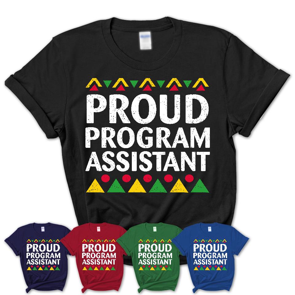 Proud Program Assistant Africa Pride Black History Month T-Shirt