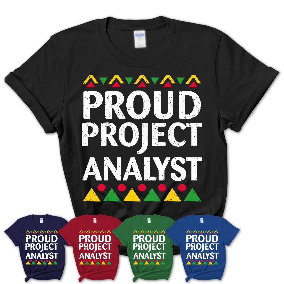Proud Project Analyst Africa Pride Black History Month T-Shirt