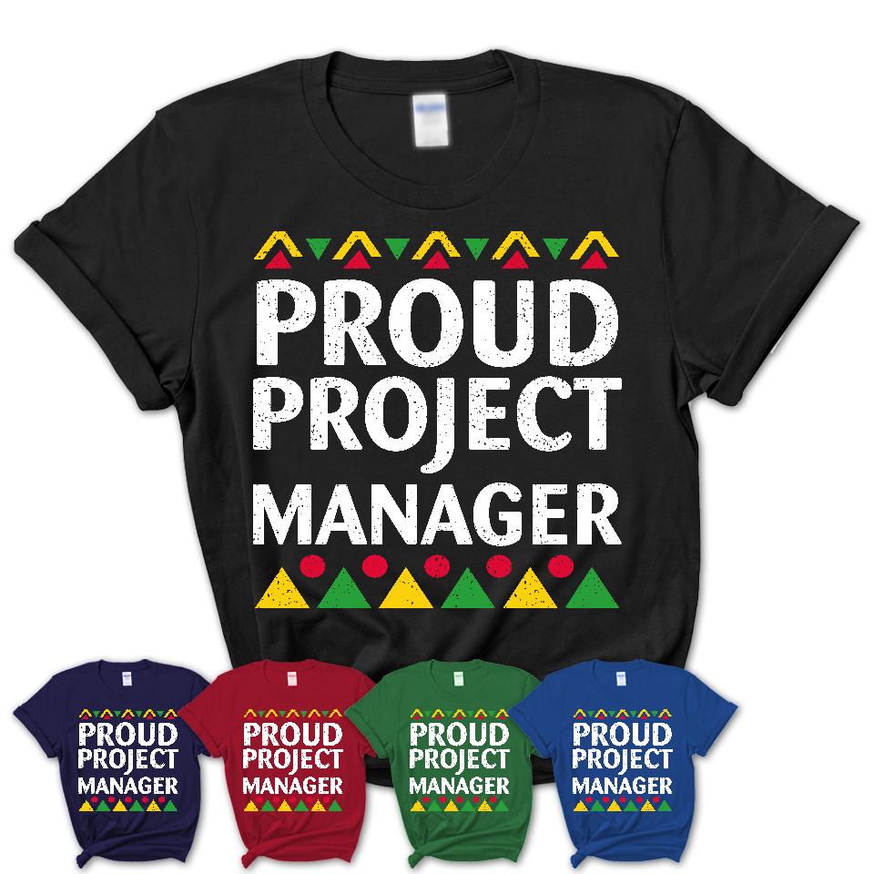 Proud Project Manager Africa Pride Black History Month T-Shirt
