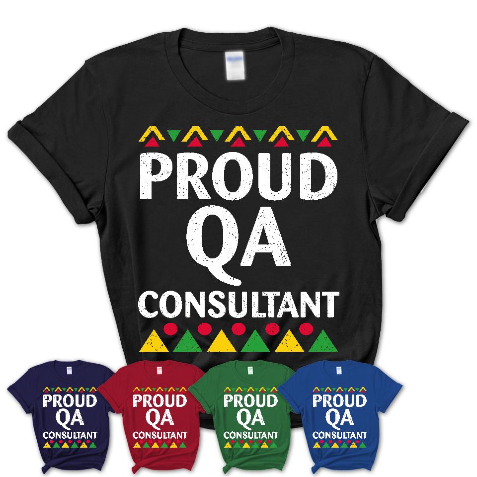 Proud Qa Consultant Africa Pride Black History Month T-Shirt