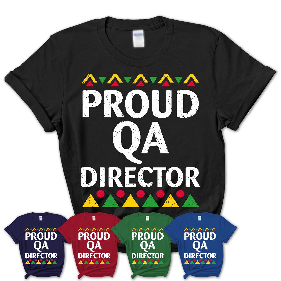 Proud Qa Director Africa Pride Black History Month T-Shirt