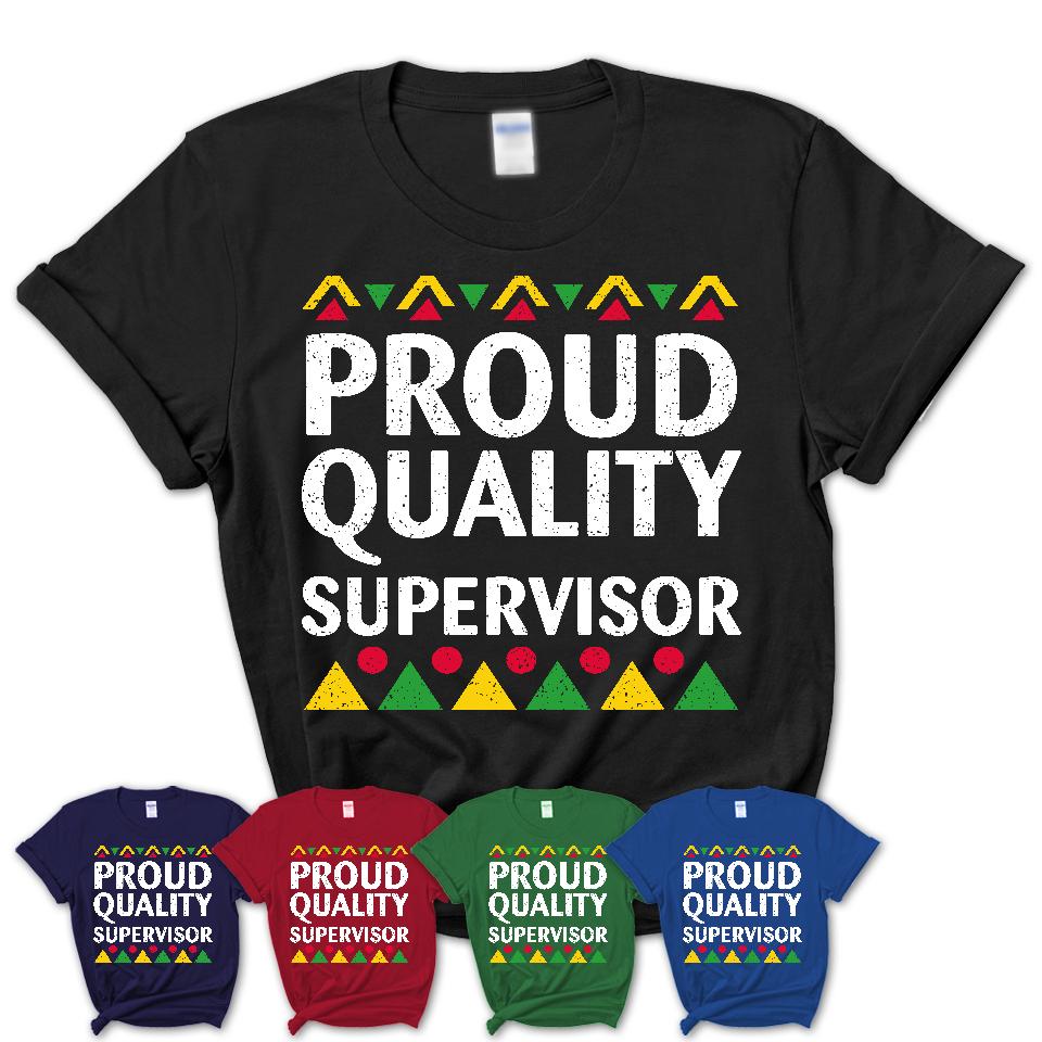 Proud Quality Supervisor Africa Pride Black History Month T-Shirt