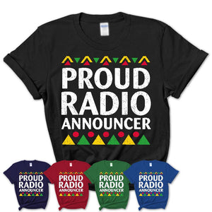 Proud Radio Announcer Africa Pride Black History Month T-Shirt