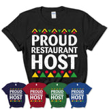 Proud Restaurant Host Africa Pride Black History Month T-Shirt