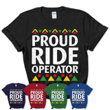 Proud Ride Operator Africa Pride Black History Month T-Shirt